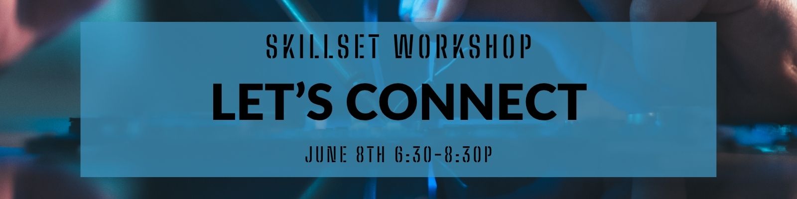 Let's Connect—Soldering Workshop at Theatre Memphis | 1 Let's Connect—Soldering Workshop SS form